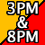 3PM & 8PM